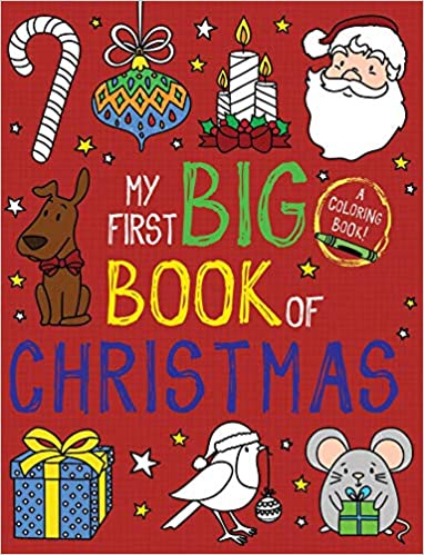 My First Big Book of Christmas - Best Christmas Coloring Books